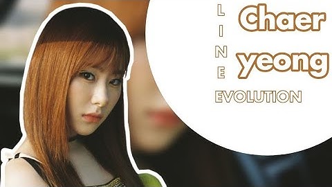 ITZY - CHAERYEONG LINE EVOLUTION (Until Not Shy)