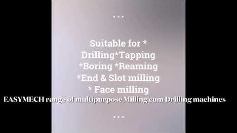 EASYMECH milling cum drilling machines by Mechmatrix