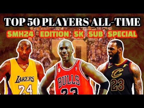 5K YouTube Subscriber Special! — Top 50 Greatest NBA Players Of All ...