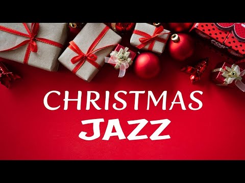 CHRISTMAS JAZZ Music π Jazzy Holidays - Relaxing Christmas Music Playlist