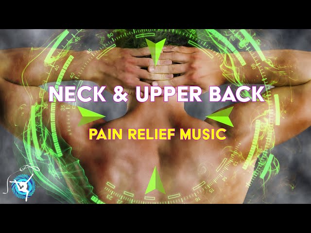 Neck Pain Tension Relief Music - Higher Consciousness Meditation - Binaural  Beats & Isochronic Tones