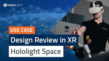 Use Case: Design Review in XR | Hololight Space