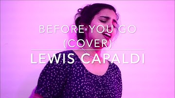Before you go by Lewis Capaldi (cover by Shachi Pathak)