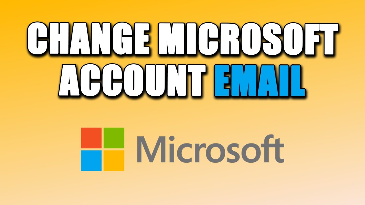 How To Change Microsoft Account Email SIMPLE WAY YouTube How To Change Microsoft Account Email SIMPLE WAY YouTube