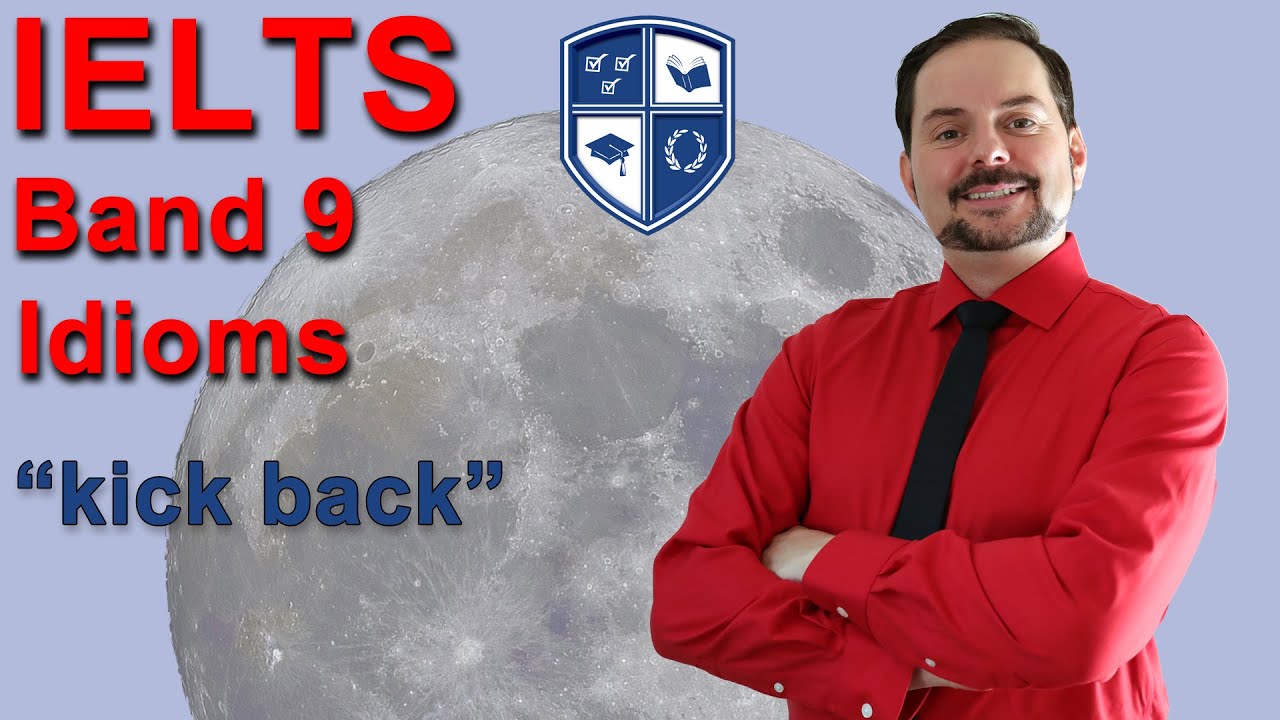 Idioms for IELTS: Kick back