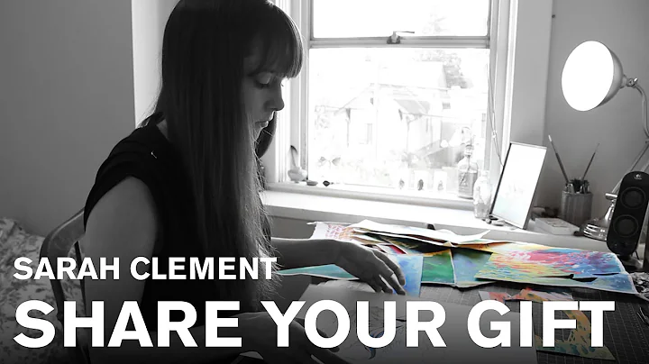 Share your Gift: Sarah Clement