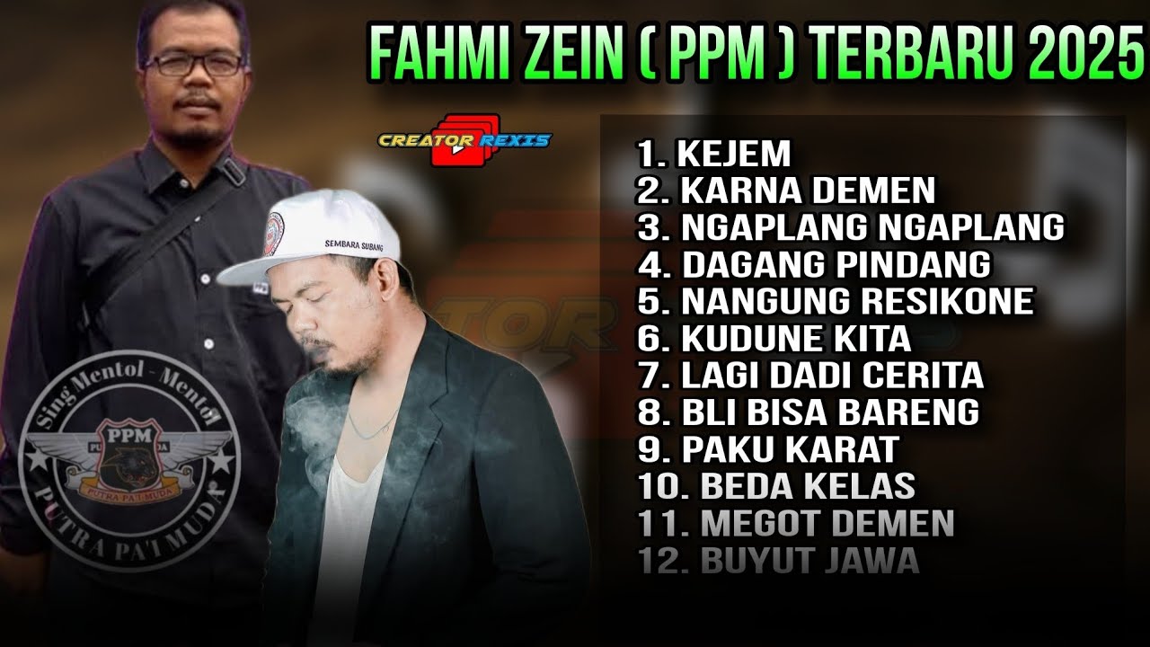 TERBARU 2025 - FAHMI ZEIN [ppm] PUTRA PAI MUDA FULL ALBUM SINGA DANGDUT PALING ENAK