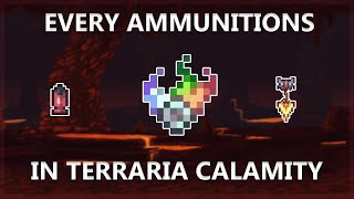 EVERY Ammunitions In Terraria Calamity Mod!