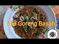 mie goreng basah //versi sendiri-mix MJ