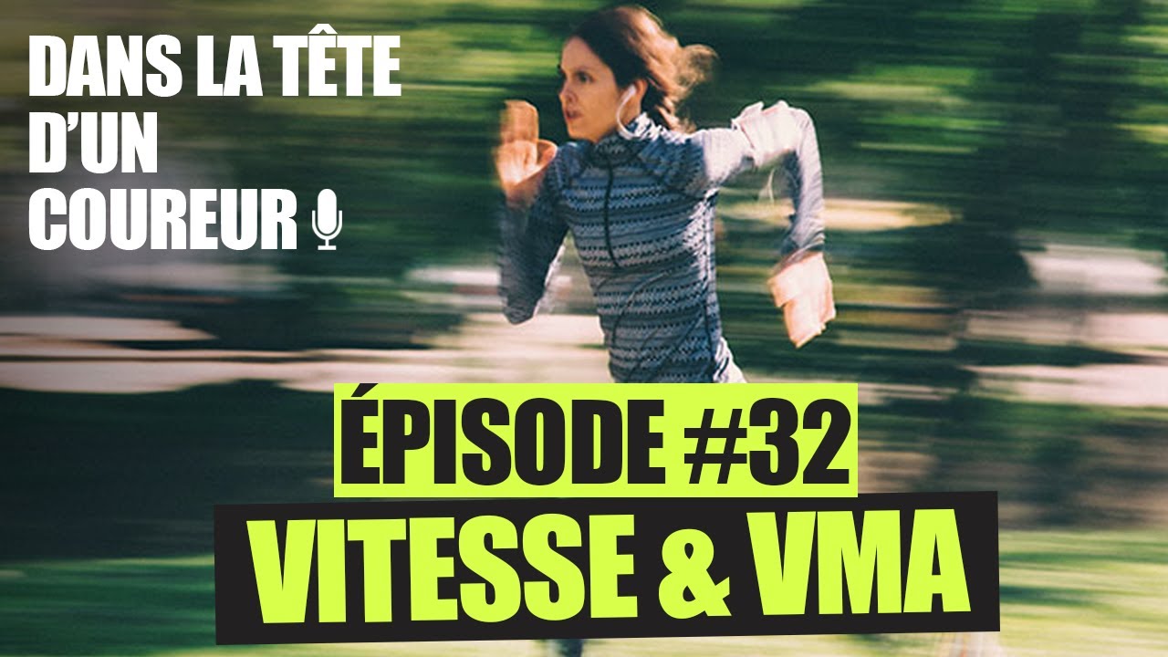 Vitesse & VMA, les secrets pour les optimiser ! - Dans la Tête d'un Coureur