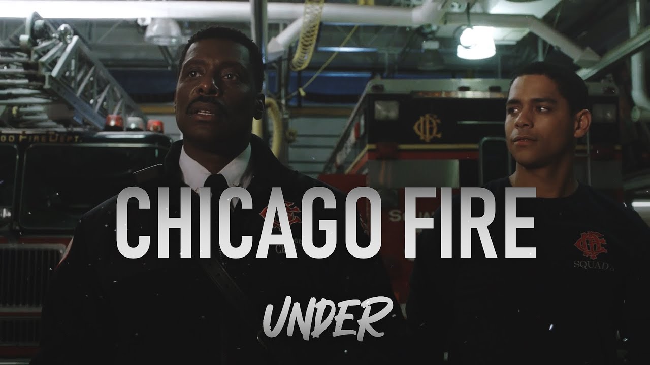UNDER • CHICAGO FIRE (2022)