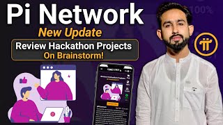 Pi Network New update Review Hackathon projects On Brainstorm - Crypto Mining app news