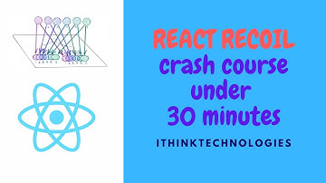 React Recoil Crash course under 30 minutes