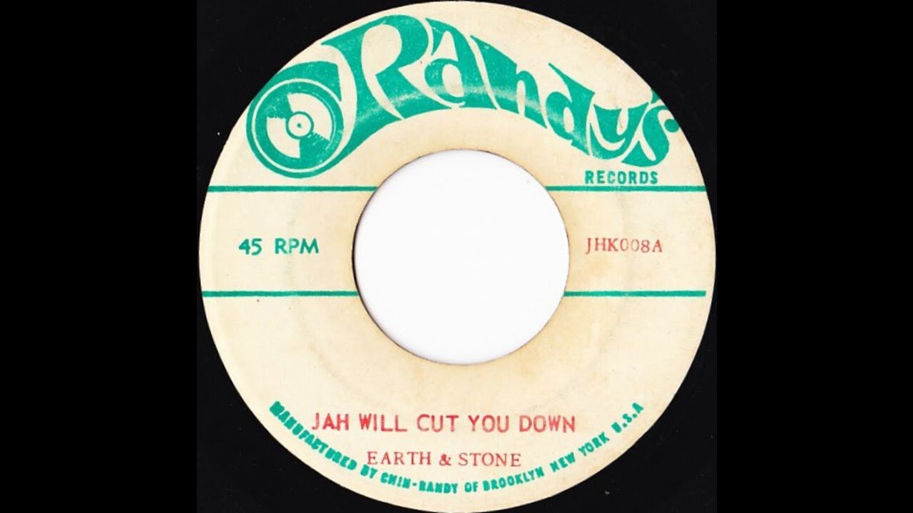Earth and Stone "Jah Will Cut You Down" (Randy's)