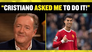 HE ASKED ME! 🔥 Piers Morgan explains how and why his interview with Cristiano Ronaldo happened