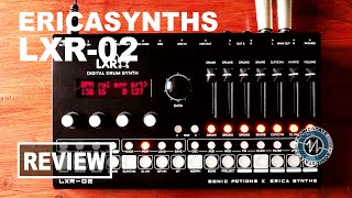 Sonic LAB  Erica Synths LXR-02 Drum Machine Review