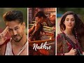 Baaghi 2  tiger shroff  disha p  nakhre  whatsapp status  dpka edits