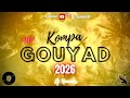 Kompa Gouyad Mix 2026 Crazy Gouyad DJ NONOMIX 2025 Kompa Gouyad Dj 2026 Remix