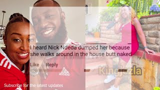 SHE WALKS IN THE HOUSE BUTT NAKED😱😱BETTY KYALO BREAKS UP WITH BOYFRIEND AGAIN NICK NDEDA😱😱