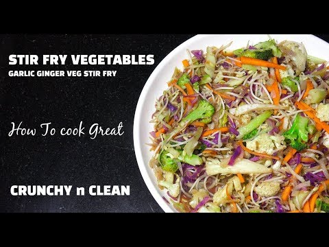 Stir Fried Vegetable - Easy Veg Stir Fry - Crunchy & Clean Recipes - Vegan Recipes