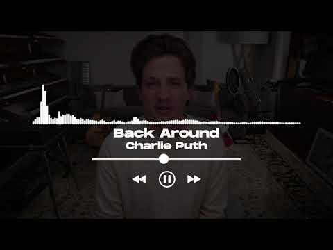[UNRELEASED] Charlie Puth - Back Around