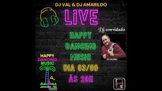 TRANSMISSÃO HAPPY DANCING MUSIC OFICIAL (LIVE 01)