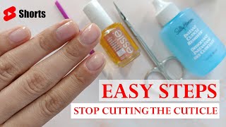 How to stop cutting the cuticle | 3 Easy Steps #shorts