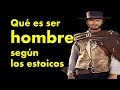 ¿Qué es ser hombre? - Ser hombre según los estoicos - Masculinidad estoica - escuela estoica