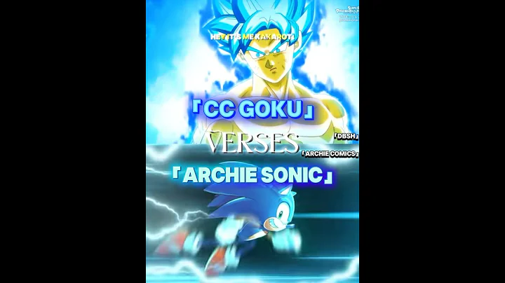 Archie Sonic vs CC Goku #shorts #viral #viralshort #viralshorts #recommended #fypシ゚viral #fypシ #edit