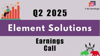 Element Solutions Q2 2025 Earnings Call