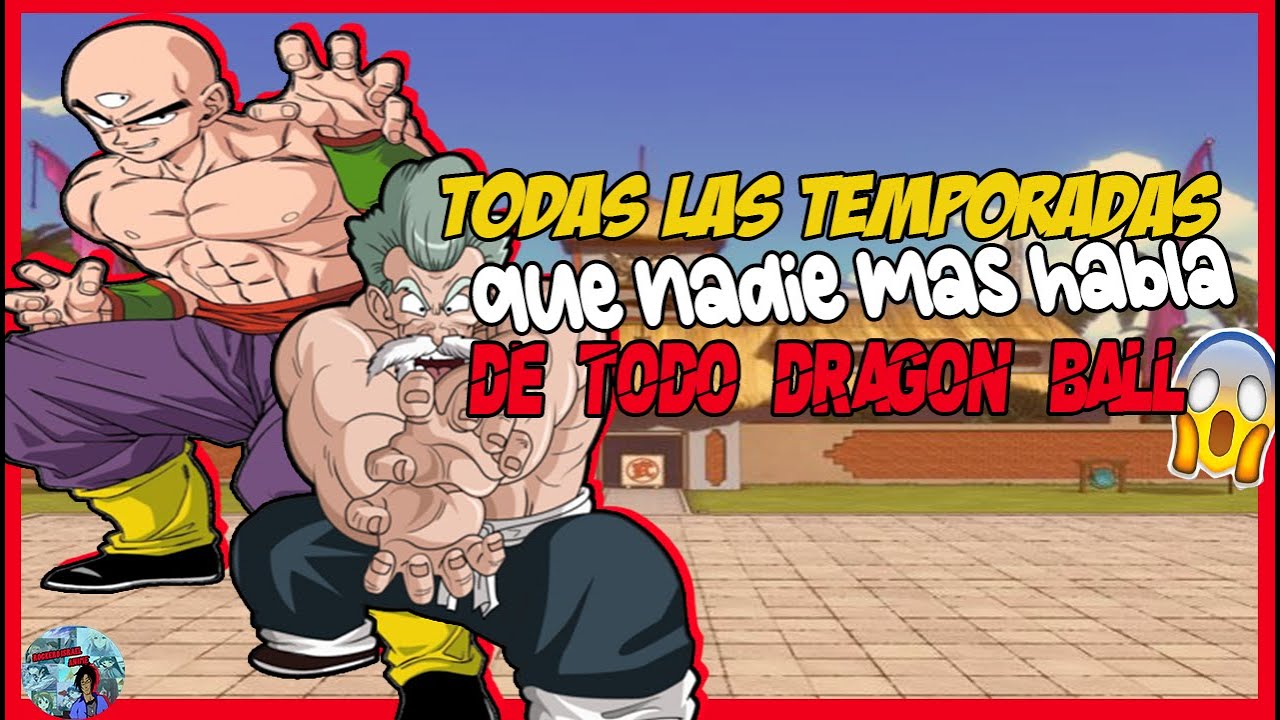 Cuántas temporadas hay de Dragon Ball y cuántos capítulos tienen?