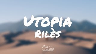 Rilès - Utopia (Lyrics)