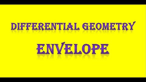 ENVELOPE IN DIFFERENTIAL  GEOMETRY PGTRB