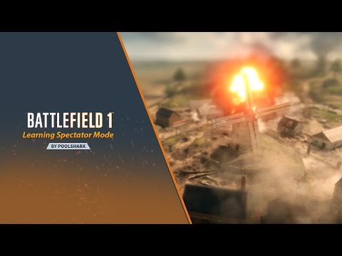 Spectator Mode Basics - Battlefield 1