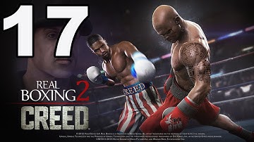 Real Boxing 2: CREED - Gameplay Walkthrough Part 17 - Chapter 2: Stage 10 (iOS, Android)