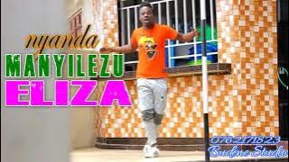 Nyanda Manyilezu Eliza  Audio By Budene Studio tv