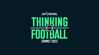 Thinking Football Summit 2022 | 18 a 20 nov na Super Bock Arena - Bilhetes em MEOBlueticket.pt