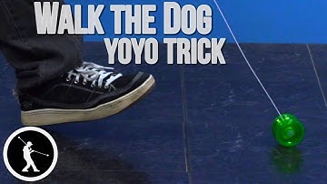 Learn the Yoyo Trick Walk the Dog + Variations