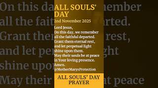 All Souls’ Day Prayer – 2nd November 2025 | Remembering Our Loved Ones #shortsfeed #shorts #prayer