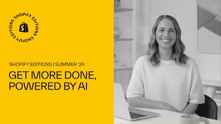 Shopify Magic | Shopify Editions Summer '24 screenshot 3