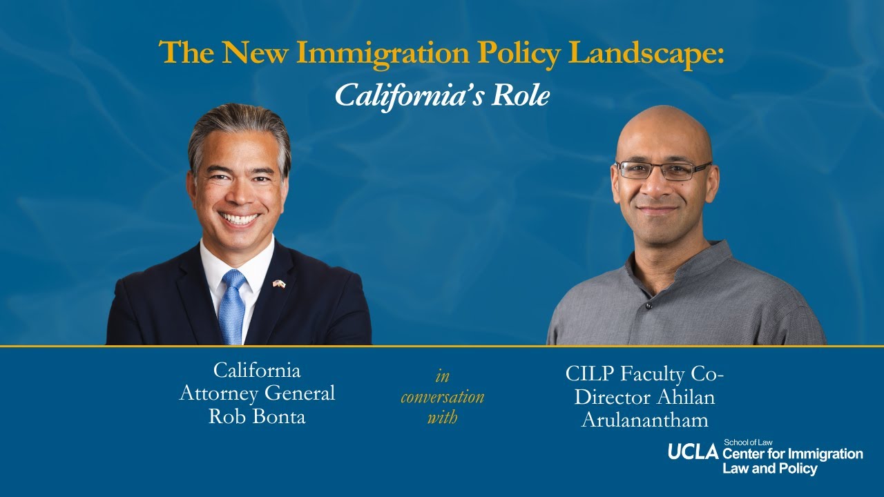 The New Immigration Policy Landscape: California’s Role