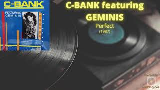 C-Bank feat. Geminis _ Perfect (1987)