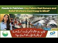 Floods in Pakistan: Key Points that Donors and Relief Workers must Keep in Mind?