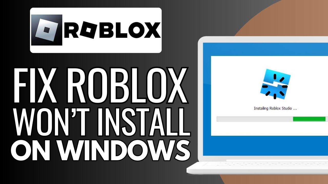 How to Fix the Roblox won't Install Issue on Windows?