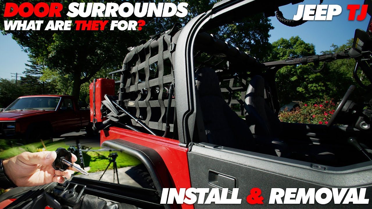 Jeep TJ Door Surrounds Install + Removal | Quick Tip - YouTube