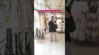 Korean Style Pants From Scratch | Connaught Place, Delhi #shorts #outfitfromscratch #trouserdesign
