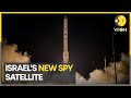 Israel launches new ofek13 spy satellite into orbit  latest english news