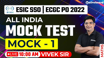 ESIC SSO/ECGC PO 2022 | Maths Mock Test | Mock - 1 | ESIC SSO Maths | ECGC PO Maths | By Vivek Sir