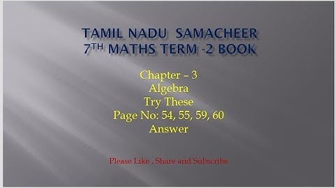 7th maths term 2 book|Chapter 3|Algebra|Try these page No:54,55,59,60|Answers|@JMDMmathschannel