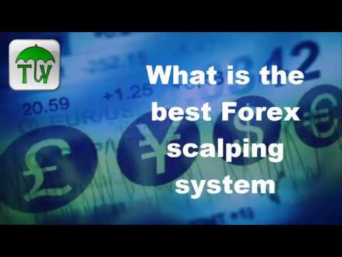 trading screen What is the best Forex scalping system
